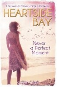 Enlarge image Cover: Never A Perfect Moment - Scholastic