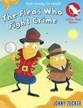 Cover: The Fleas Who Fight Crime - Scholastic Press