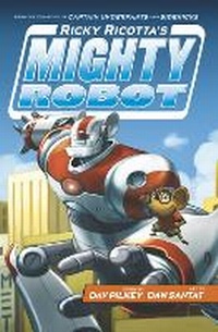 Enlarge image Cover: Ricky Ricotta's Mighty Robot - Scholastic