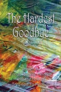 Enlarge image Cover: The Hardest Goodbye - America Star Books