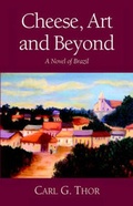 Cover: Cheese, Art and Beyond - Publish America