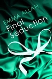 Abbildung von: Final Seduction - Piatkus Books