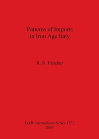 Enlarge image Cover: Patterns of Imports in Iron Age Italy - British Archaeological Reports