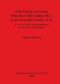 Cover: Fish-Eating in Greece from the Fifth Century B.C. to the Seventh Century A.D. - BAR Publishing