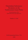 Cover: Paleoindian Subsistence Dynamics on the Northwestern Great Plains - BAR Publishing