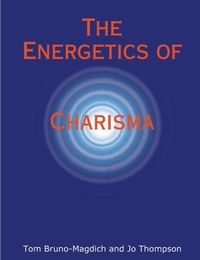 Enlarge image Cover: The Energetics of Charisma - Lulu.com