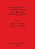 Cover: Arqueologia e Historia del mundo antiguo: contribuciones brasilenas y espanolas - BAR Publishing