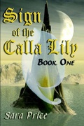 Cover: Sign of the Calla Lily - Publish America