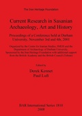 Cover: Current Research in Sasanian Archaeology Art and History - BAR Publishing