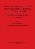 Cover: Atti del 3o Convegno Nazionale di Etnoarcheologia Mondaino 17-19 marzo 2004 / Proceedings of the 3rd Italian Congress of Ethnoarchaeology Mondaino (It - British Archaeological Reports