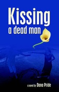 Cover: Kissing a Dead Man - Publish America
