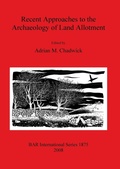 Cover: Recent Approaches to the Archaeology of Land Allotment - BAR Publishing