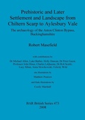 Cover: Prehistoric and Later Settlement and Landscape from Chiltern Scarp to Aylesbury Vale - BAR Publishing