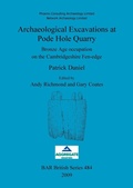 Cover: Archaeological Excavations at Pode Hole Quarry - BAR Publishing