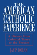 Cover: American Catholic Experience - University of Notre Dame Press