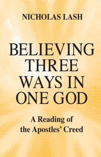 Enlarge image Cover: Believing Three Ways in One God - University of Notre Dame Press