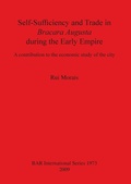 Cover: Self-Sufficiency and Trade in Bracara Augusta during the Early Empire - BAR Publishing