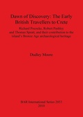 Cover: Dawn of Discovery: The Early British Travellers to Crete - BAR Publishing