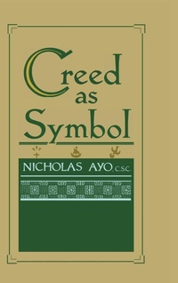 Enlarge image Cover: Creed As Symbol - University of Notre Dame Press