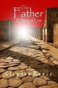 Cover: The Father - A Story of Love - Lulu.com