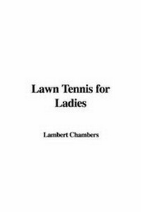 Abbildung von: Lawn Tennis for Ladies - IndyPublish.com