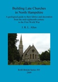Cover: Building Late Churches in North Hampshire - BAR Publishing