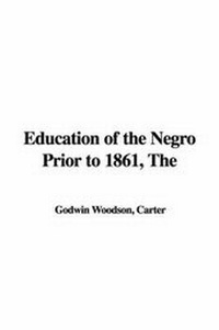 Abbildung von: The Education of the Negro Prior to 1861 - IndyPublish.com