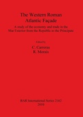 Cover: The The Western Roman Atlantic Facade: A Study of the Economy and Trade in the Mar Exterior from the Republic to the Principate - BAR Publishing