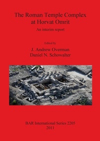 Enlarge image Cover: The Roman Temple Complex at Horvat Omrit - BAR Publishing