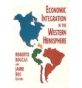 Cover: Economic Integration in the Western Hemisphere - University of Notre Dame Press
