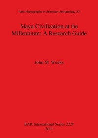 Enlarge image Cover: Maya Civilization at the Millennium - BAR Publishing