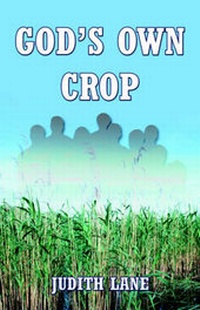 Enlarge image Cover: God's Own Crop - Publish America