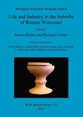 Cover: Life and Industry in the Suburbs of Roman Worcester - BAR Publishing