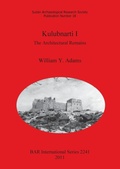 Cover: Kulubnarti I: The Architectural Remains - BAR Publishing