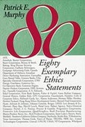 Cover: Eighty Exemplary Ethics Statements - University of Notre Dame Press