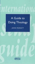 Cover: A Guide to Doing Theology - SPCK Publishing
