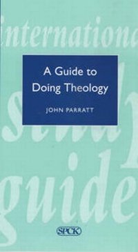 Enlarge image Cover: A Guide to Doing Theology - SPCK Publishing
