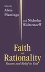 Cover: Faith and Rationality - University of Notre Dame Press