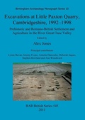 Cover: Excavations at Little Paxton Quarry, Cambridgeshire, 1992-1998 - BAR Publishing
