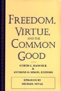 Cover: Freedom, Virtue and the Common Good - University of Notre Dame Press