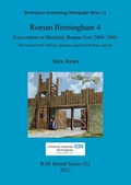 Cover: Roman Birmingham 4: Excavations at Metchley Roman Fort 2004-2005 - BAR Publishing
