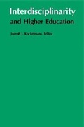 Cover: Interdisciplinarity and Higher Education - Pennsylvania State University Press