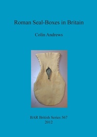 Enlarge image Cover: Roman Seal-Boxes in Britain - BAR Publishing