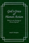 Cover: God's Grace and Human Action - University of Notre Dame Press