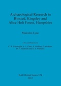 Cover: Archaeological Research in Binsted Kingsley and Alice Holt Forest Hampshire - BAR Publishing