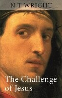 Enlarge image Cover: The Challenge of Jesus - SPCK Publishing
