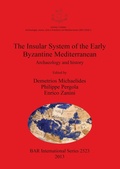 Cover: The Insular System of the Early Byzantine Mediterranean - BAR Publishing