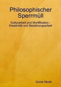 Cover: Philosophischer Sperrmull - Lulu.com