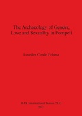 Cover: The Archaeology of Gender Love and Sexuality in Pompeii - BAR Publishing
