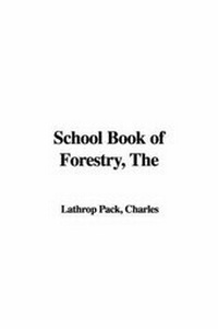 Abbildung von: The School Book of Forestry - IndyPublish.com